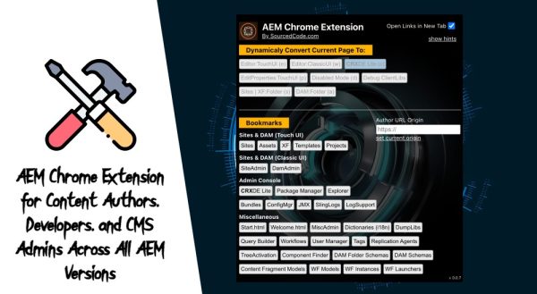AEM Chrome Extension for Content Authors, Developers, and CMS Admins Across All AEM Versions
