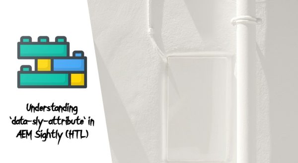 Understanding `data-sly-attribute` in AEM Sightly (HTL)